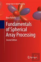 Fundamentals Of Spherical Array Processing