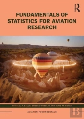 Fundamentals Of Statistics For Aviation Research