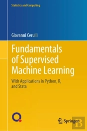 Fundamentals Of Supervised Machine Learning