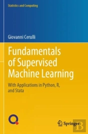 Fundamentals Of Supervised Machine Learning