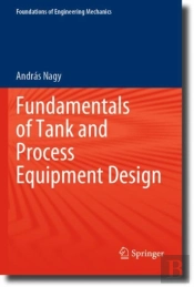 Fundamentals Of Tank And Process Equipment Design