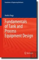 Fundamentals Of Tank And Process Equipment Design