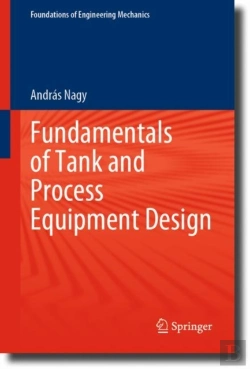 Bertrand.pt - Fundamentals Of Tank And Process Equipment Design