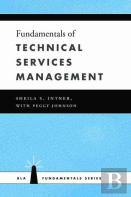 Fundamentals Of Technical Services Management