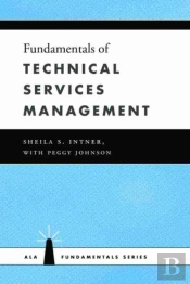 Fundamentals Of Technical Services Management