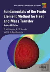 Fundamentals Of The Finite Element Method For Heat And Mass Transfer