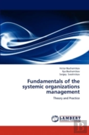 Fundamentals Of The Systemic Organizations Management