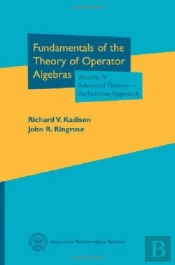 Fundamentals Of The Theory Of Operator Algebras, Volume Iv