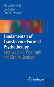 Fundamentals Of Transference-Focused Psychotherapy