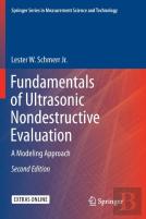 Fundamentals Of Ultrasonic Nondestructive Evaluation