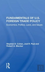 Fundamentals Of U.S. Foreign Trade Policy