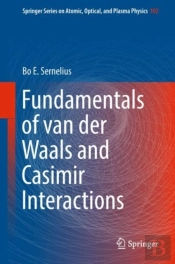 Fundamentals Of Van Der Waals And Casimir Interactions