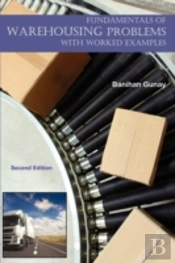 Fundamentals Of Warehousing - With Worked Examples