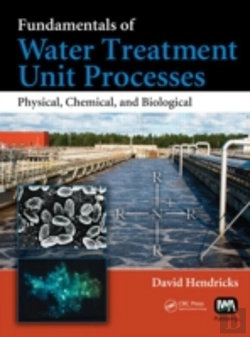 Bertrand.pt - Fundamentals Of Water Treatment Unit Processes
