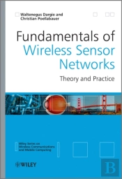 Fundamentals Of Wireless Sensor Networks