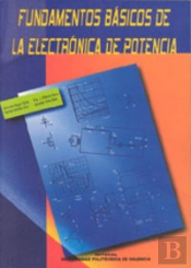 Fundamentos Básicos De La Electrónica De Potencia