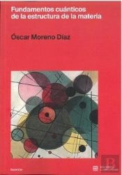 Fundamentos Cuanticos De La Estructura De La Materia
