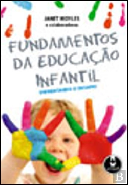 Bertrand.pt - Fundamentos da Educação Infantil