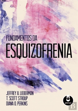 Bertrand.pt - Fundamentos da Esquizofrenia