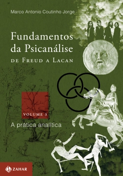 Bertrand.pt - Fundamentos Da Psicanálise De Freud A Lacan - Vol.3