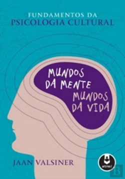 Bertrand.pt - Fundamentos da Psicologia Cultural