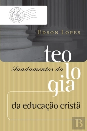 Fundamentos Da Teologia Da Educação Cristã
