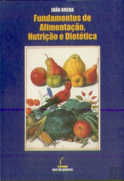 Bertrand.pt - Fundamentos de Alimentação, Nutrição e Dietética