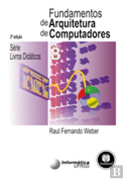 Bertrand.pt - Fundamentos de Arquitetura de Computadores - 3.ª Edição