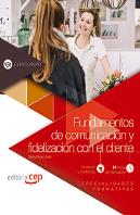 Fundamentos De Comunicación Y Fidelización Con El Cliente (Comt045po). Especialidades Formativas