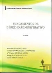 Fundamentos De Derecho Administrativo : Cuadernos De Derecho Administrativo I
