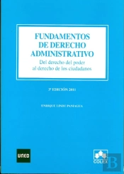 Fundamentos De Derecho Administrativo. Del Derecho Del Poder Al Derecho De Los Ciudadanos. 3ª Edició