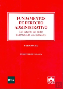Bertrand.pt - Fundamentos De Derecho Administrativo. Del Derecho Del Poder Al Derecho De Los Ciudadanos. 4ª Edició
