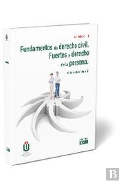 Bertrand.pt - Fundamentos De Derecho Civil. Fuentes Y Derecho De La Persona