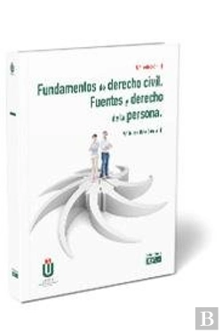 Bertrand.pt - Fundamentos De Derecho Civil. Fuentes Y Derecho De La Persona