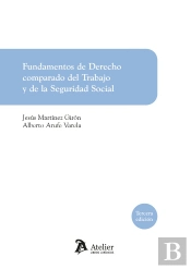 Fundamentos De Derecho Comparado Del Trabajo Y De La Seguri