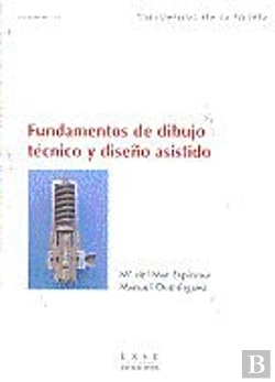 Bertrand.pt - Fundamentos De Dibujo Técnico Y Diseño Asistido