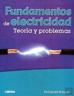 Bertrand.pt - Fundamentos De Electricidad: Teoria Y Problemas 