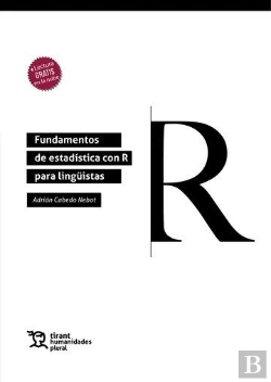 Bertrand.pt - Fundamentos De Estadistica Con R Para Linguistas
