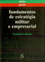 Fundamentos de Estratégia Militar e Empresarial