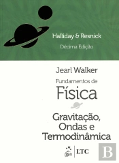 Fundamentos de Fìsica - Gravitação, Ondas e Termodinâmica
