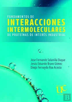 Bertrand.pt - Fundamentos De Interacciones Intermoleculares De Proteínas De Interés Industrial