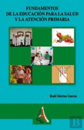Fundamentos De La Educación Para La Salud Y La Atención Primaria