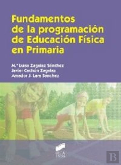 Bertrand.pt - Fundamentos De La Programación De Educación Física En Primaria