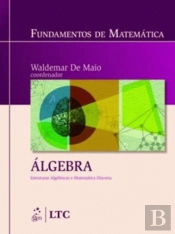 Fundamentos de Matemática - Algebra Estruturas Algebricas e Matemática Discreta
