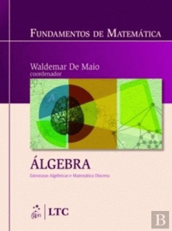 Bertrand.pt - Fundamentos de Matemática - Algebra Estruturas Algebricas e Matemática Discreta