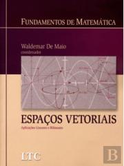 Fundamentos de Matemática - Espaços Vetoriais