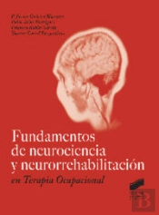 Fundamentos De Neurociencia Y Neurorrehabilitación En Terapia Ocupacional