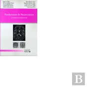 Fundamentos De Neurociencias. Prácticas De Laboratorio