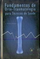 Fundamentos de Orto-Traumatologia