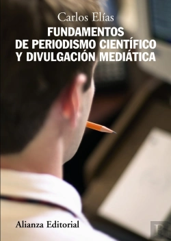 Bertrand.pt - Fundamentos De Periodismo Científico Y Divulgación Mediática